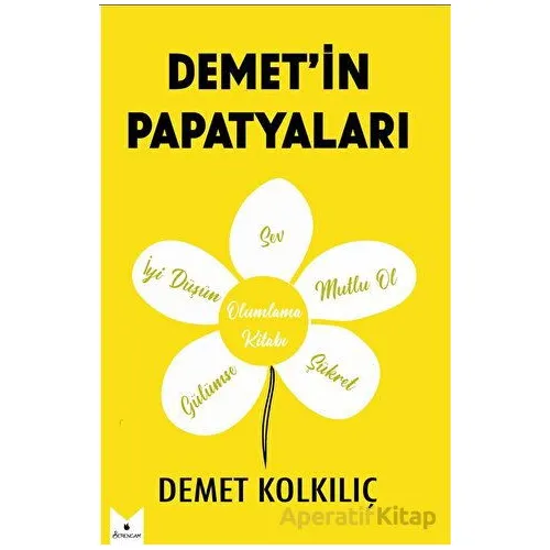 Demet’in Papatyaları - Demet Kolkılıç - Serencam Yayınevi