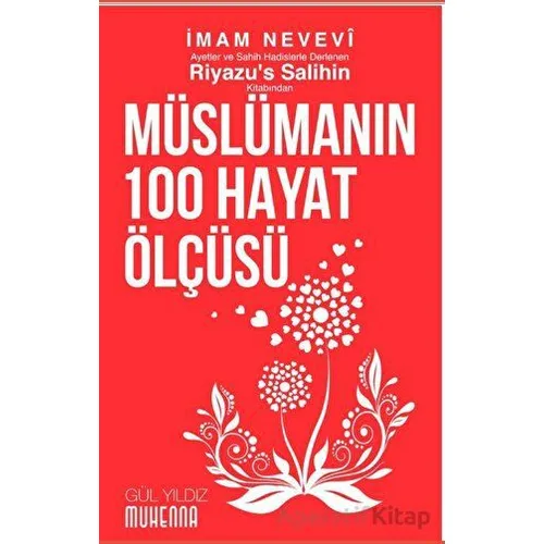 Riyazu’s Salihin’den Müslümanın 100 Hayat Ölçüsü - İmam Nevevi - Muhenna Yayınevi