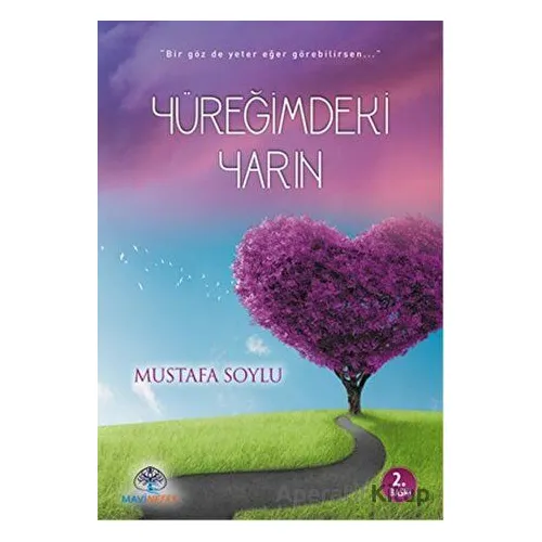 Yüreğimdeki Yarın - Mustafa Soylu - Mavi Nefes Yayınları