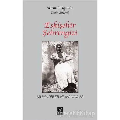 Eskişehir Şehrengizi - Zakir Ençevik - Tedev Yayınları
