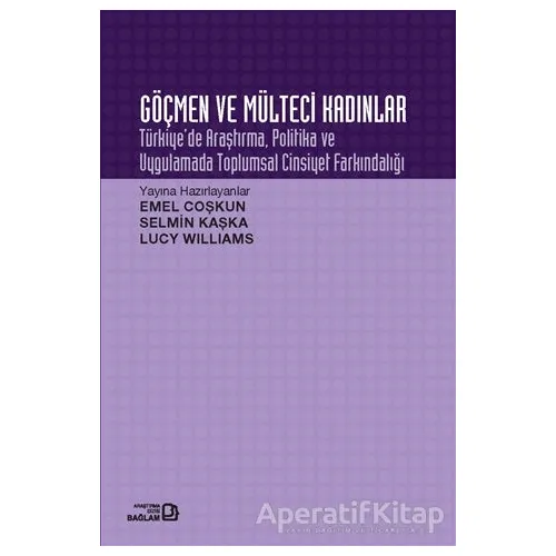 Göçmen ve Mülteci Kadınlar - Kolektif - Bağlam Yayınları