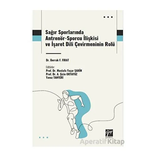 Sağır Sporlarında Antrenör-Sporcu İlişkisi ve İşaret Dili Çevirmeninin Rolü