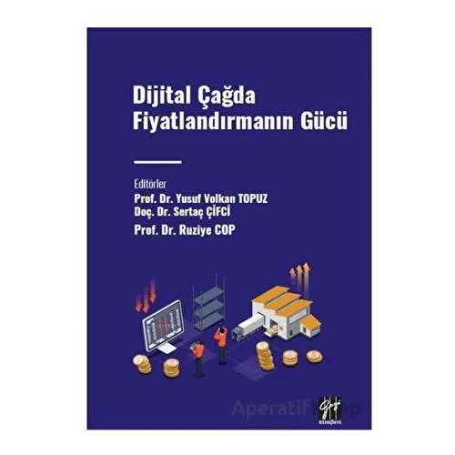 Dijital Çağda Fiyatlandırmanın Gücü - Kolektif - Gazi Kitabevi