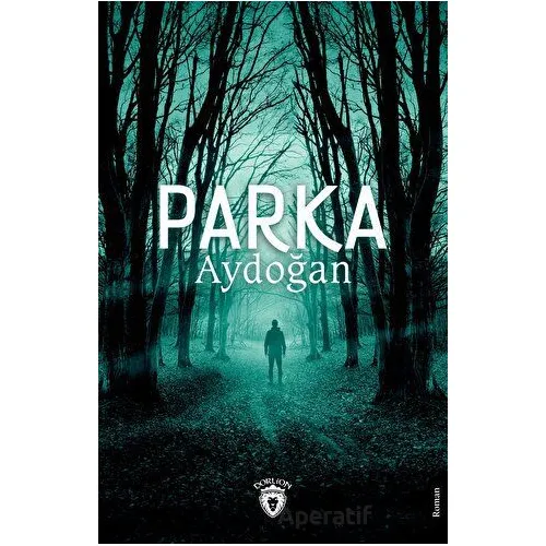 Parka - Aydoğan - Dorlion Yayınları