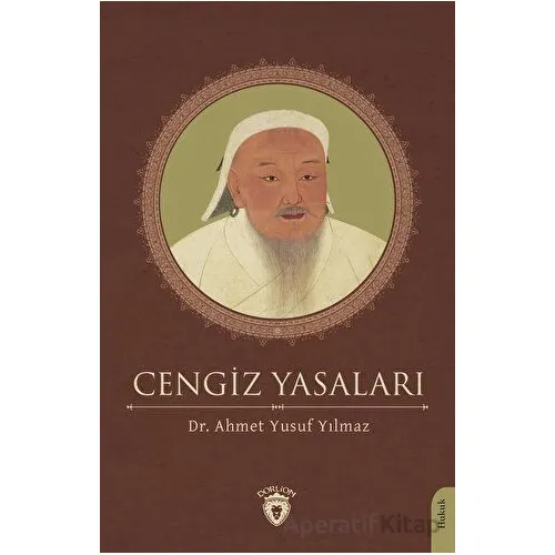 Cengiz Yasaları - Ahmet Yusuf Yılmaz - Dorlion Yayınları