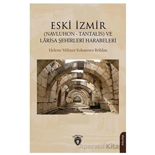 Eski İzmir - Yohannes Böhlau - Dorlion Yayınları