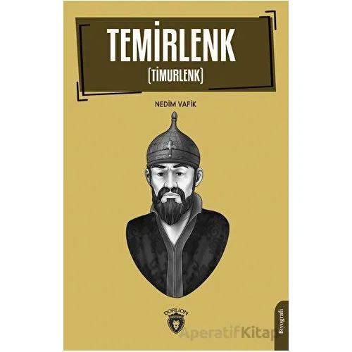Timur (Timurlenk) - Nedim Vafik - Dorlion Yayınları