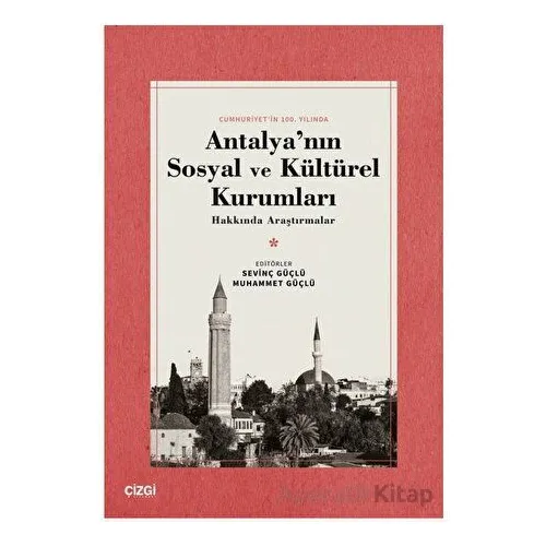 Antalyanın Sosyal ve Kültürel Kurumları Hakkında Araştırmalar