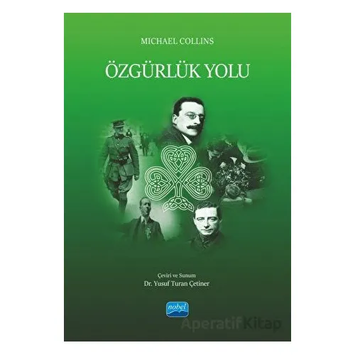 Özgürlük Yolu - Michael Collins - Nobel Akademik Yayıncılık