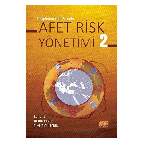 Disiplinlerarası Bakışla Afet Risk Yönetimi - 2 - Kolektif - Nobel Bilimsel Eserler