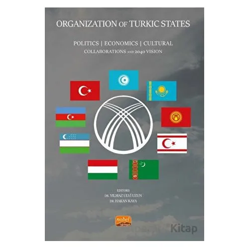 Organization Of Turkic States - Kolektif - Nobel Bilimsel Eserler