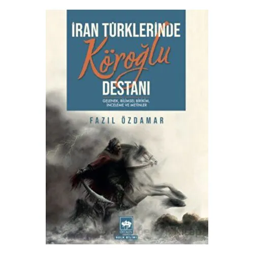 İran Türklerinde Köroğlu Destanı - Fazıl Özdamar - Ötüken Neşriyat