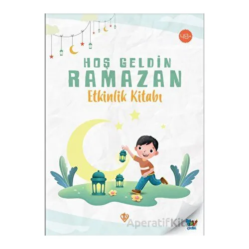Hoş Geldin Ramazan Etkinlik Kitabı - Kolektif - Türkiye Diyanet Vakfı Yayınları