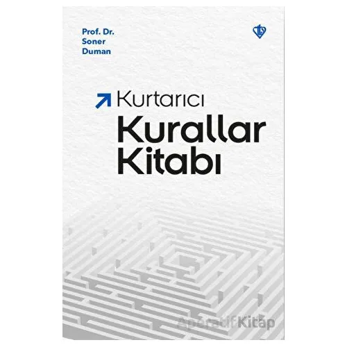 Kurtarıcı Kurallar Kitabı - Soner Duman - Türkiye Diyanet Vakfı Yayınları