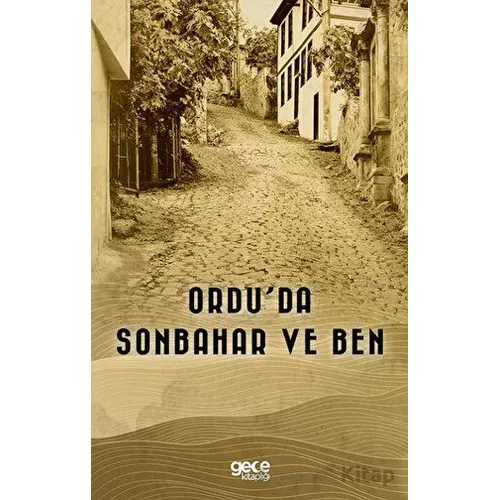 Ordu’da Sonbahar ve Ben - Tuna Eseliogˆlu - Gece Kitaplığı