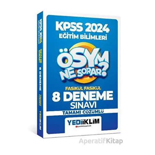 Yediiklim 2024 Kpss Ösym Ne Sorar Eğitim Bilimleri Tamamı Çözümlü 8 Fasikül Deneme