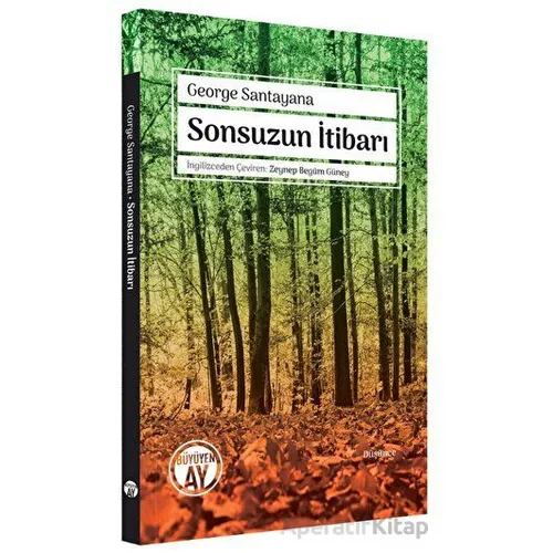 Sonsuzun İtibarı - George Santayana - Büyüyen Ay Yayınları