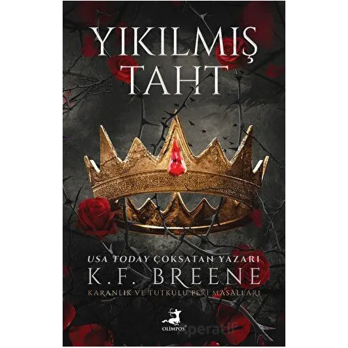 Yıkılmış Taht - K. F. Breene - Olimpos Yayınları