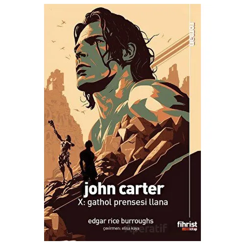 John Carter X: Gathol Prensesi Llana - Edgar Rice Burroughs - Fihrist Kitap