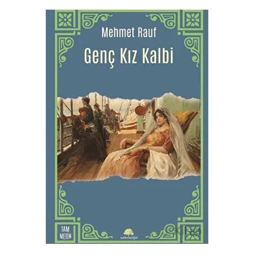 Genç Kız Kalbi - Mehmet Rauf - Salkımsöğüt Yayınları
