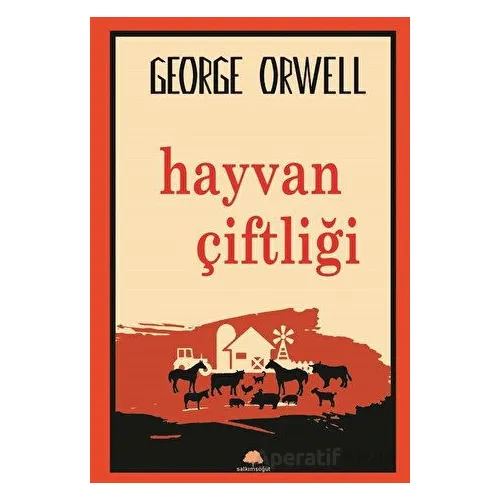 Hayvan Çiftliği - George Orwell - Salkımsöğüt Yayınları