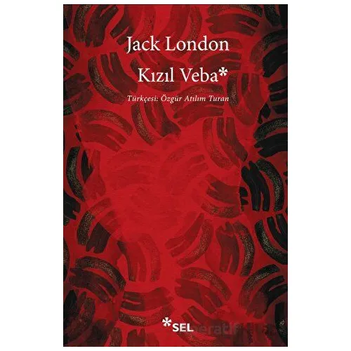 Kızıl Veba - Jack London - Sel Yayıncılık