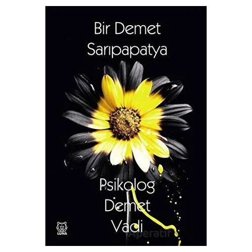 Bir Demet Sarıpapatya - Demet Vadi - Luna Yayınları