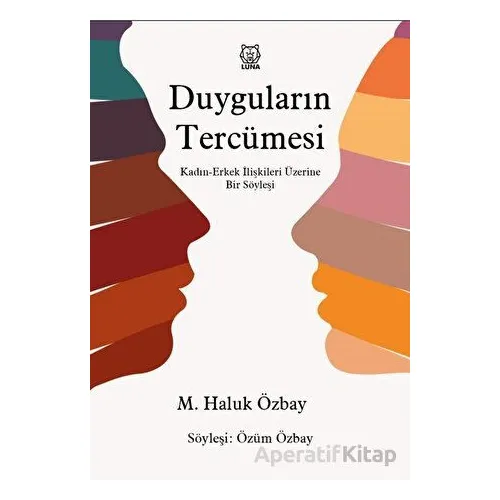 Duyguların Tercümesi - Özüm Özbay - Luna Yayınları