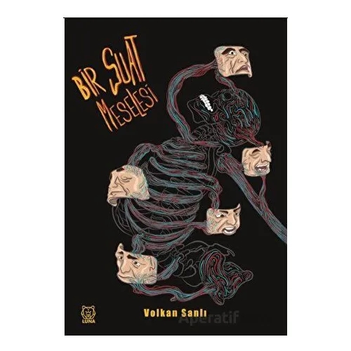 Bir Suat Meselesi - Volkan Sanlı - Luna Yayınları