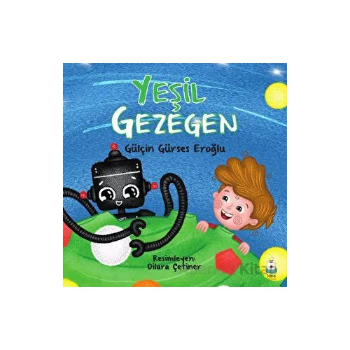 Yeşil Gezegen - Gülçin Gürses Eroğlu - Luna Çocuk Yayınları