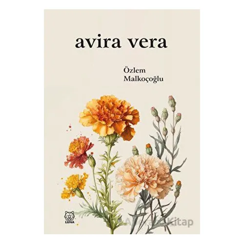Avira Vera - Özlem Malkoçoğlu - Luna Yayınları