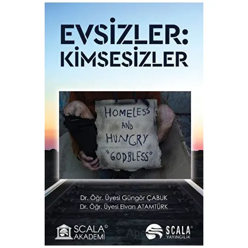 Evsizler: Kimsesizler - Elvan Atamtürk - Scala Yayıncılık