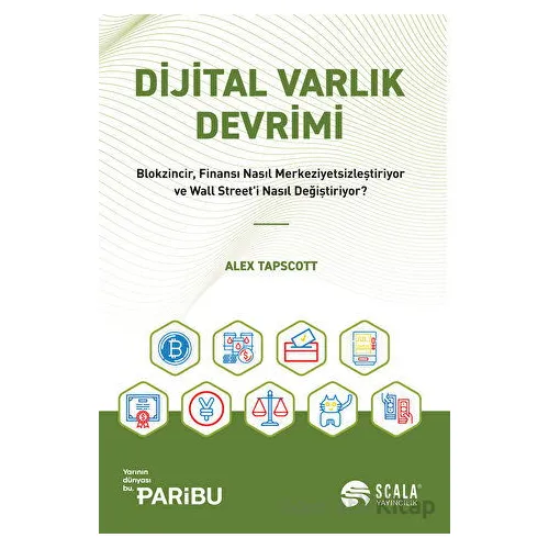 Dijital Varlık Devrimi - Alex Tapscott - Scala Yayıncılık