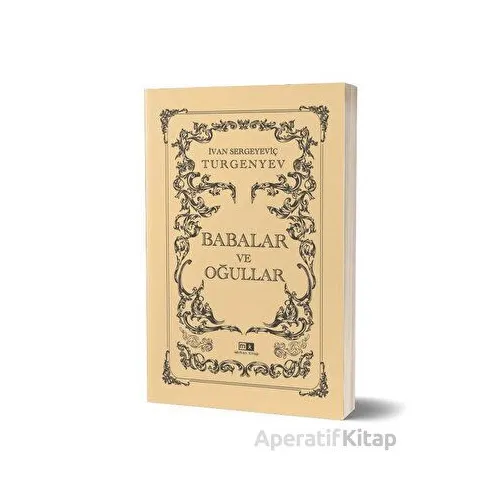 Babalar ve Oğullar - İvan Sergeyeviç Turgenyev - Mirhan Kitap