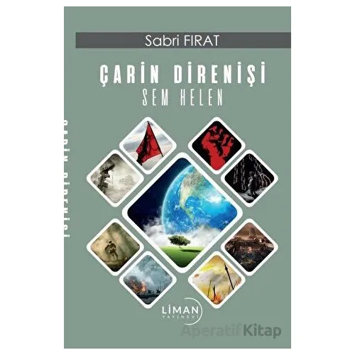 Çarin Direnişi - Sem Helen - Sabri Fırat - Liman Yayınevi