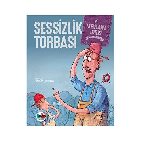 Sessizlik Torbası - Mevlana İdris - Vak Vak Yayınları