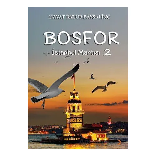 Bosfor 2 - İstanbul Martısı - Hayat Batur Baysaling - Cinius Yayınları