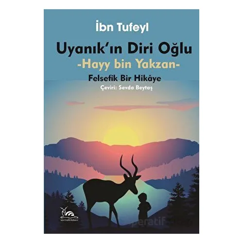 Uyanıkın Diri Oğlu - Hayy İbn Yakzan - İbn Tufeyl - Sarmal Kitabevi