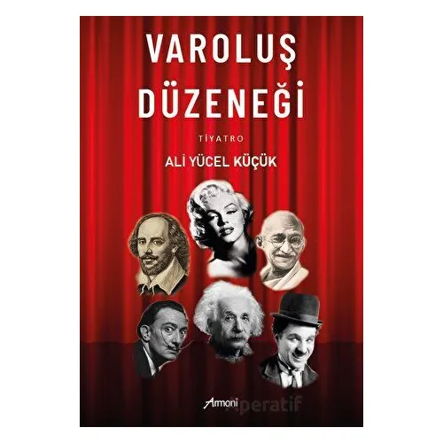Varoluş Düzeneği - Ali Yücel Küçük - Armoni Yayıncılık