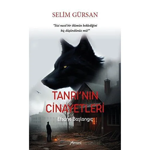 Tanrının Cinayetleri - Selim Gürsan - Armoni Yayıncılık
