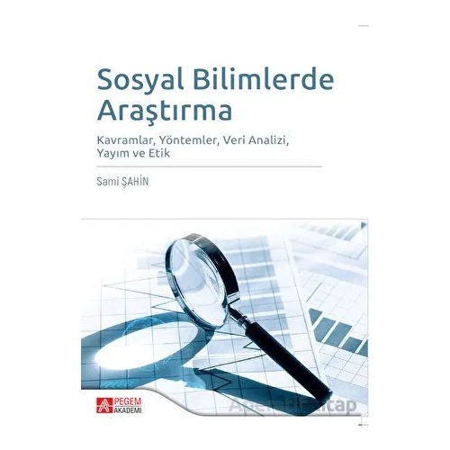 Sosyal Bilimlerde Araştırma - Sami Şahin - Pegem Akademi Yayıncılık