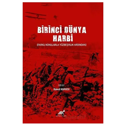 Birinci Dünya Harbi - Kolektif - Paradigma Akademi Yayınları