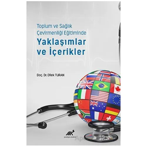 Toplum ve Sağlık Çevirmenliği Eğitiminde Yaklaşımlar ve İçerikler
