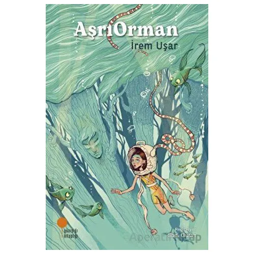 AşrıOrman - İrem Uşar - Günışığı Kitaplığı