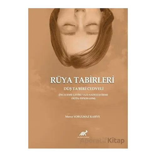 Rüya Tabirleri - Merve Yorulmaz Kahve - Paradigma Akademi Yayınları