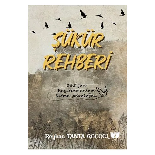 Şükür Rehberi - Reyhan Tanta Geçgel - Ateş Yayınları
