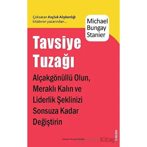 Tavsiye Tuzağı - Michael Bungay Stainer - Sola Unitas