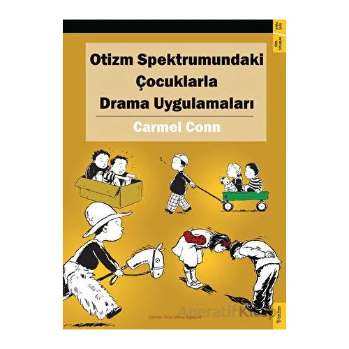 Otizm Spektrumundaki Çocuklarla Drama Uygulamaları - Carmel Conn - Sola Unitas