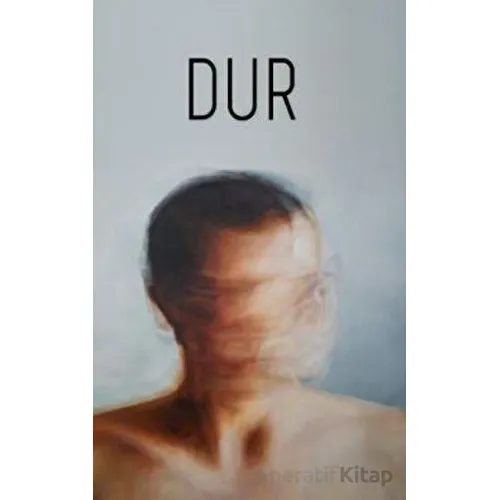 Dur - Aycan Başoğlu - Karina Yayınevi