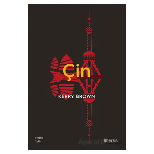 Çin - Kerry Brown - Liberus Yayınları